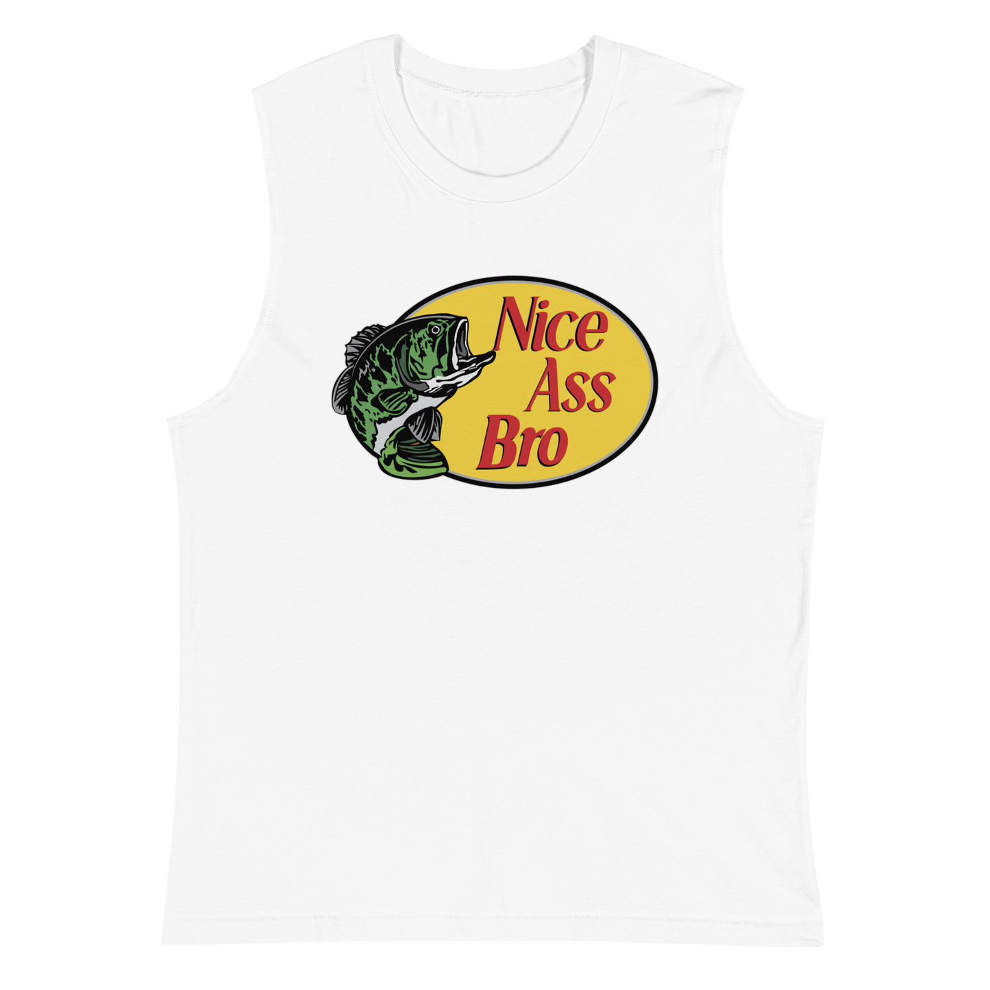 Nice Ass Bro - Muscle Shirt