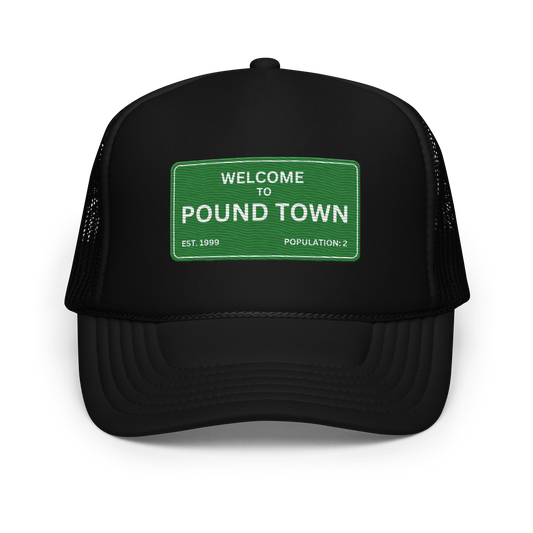 POUNDTOWN FOAM TRUCKER HAT