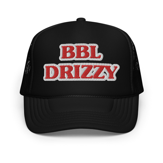 BBL DRIZZY Foam Trucker Hat