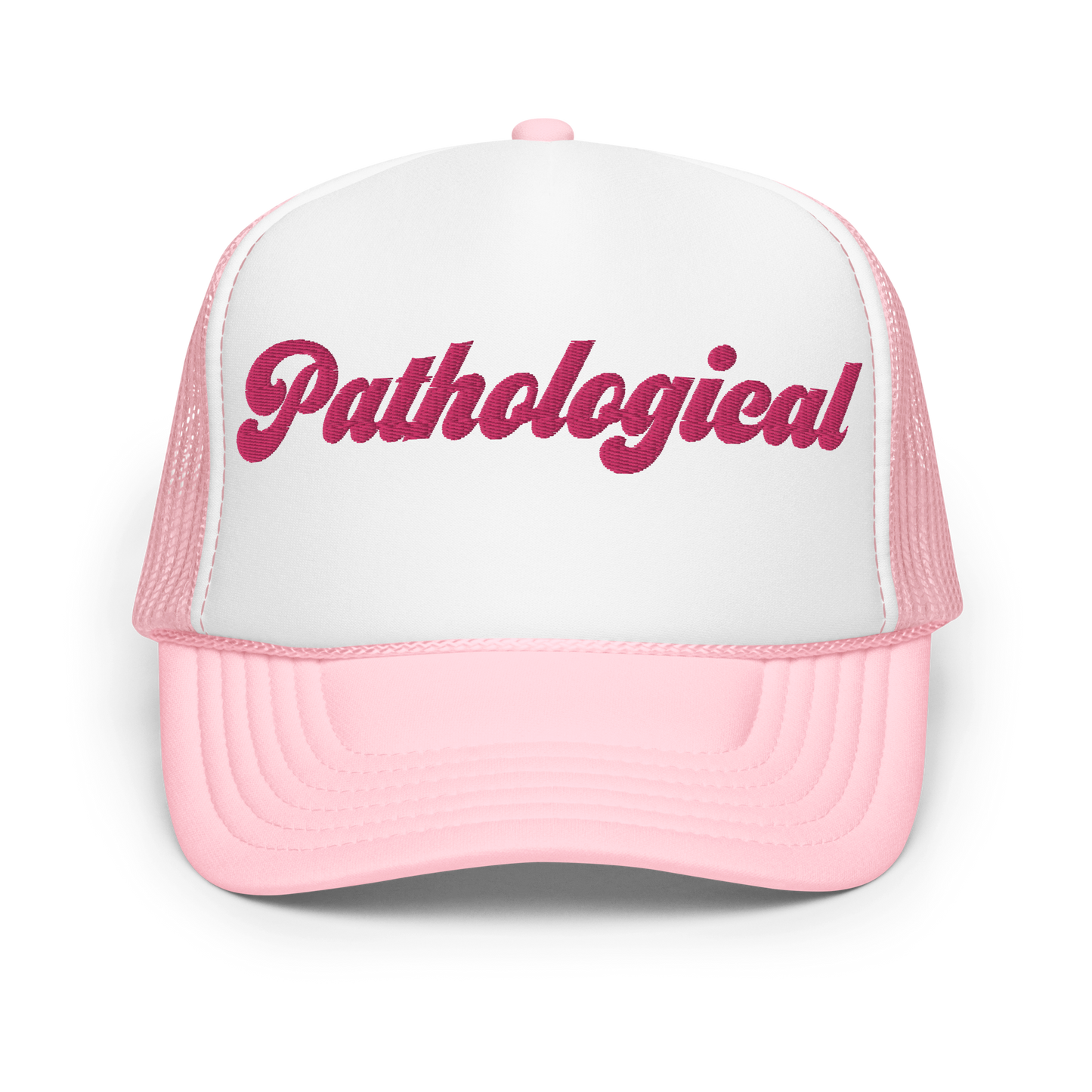 PATHOLOGICAL FOAM TRUCKER