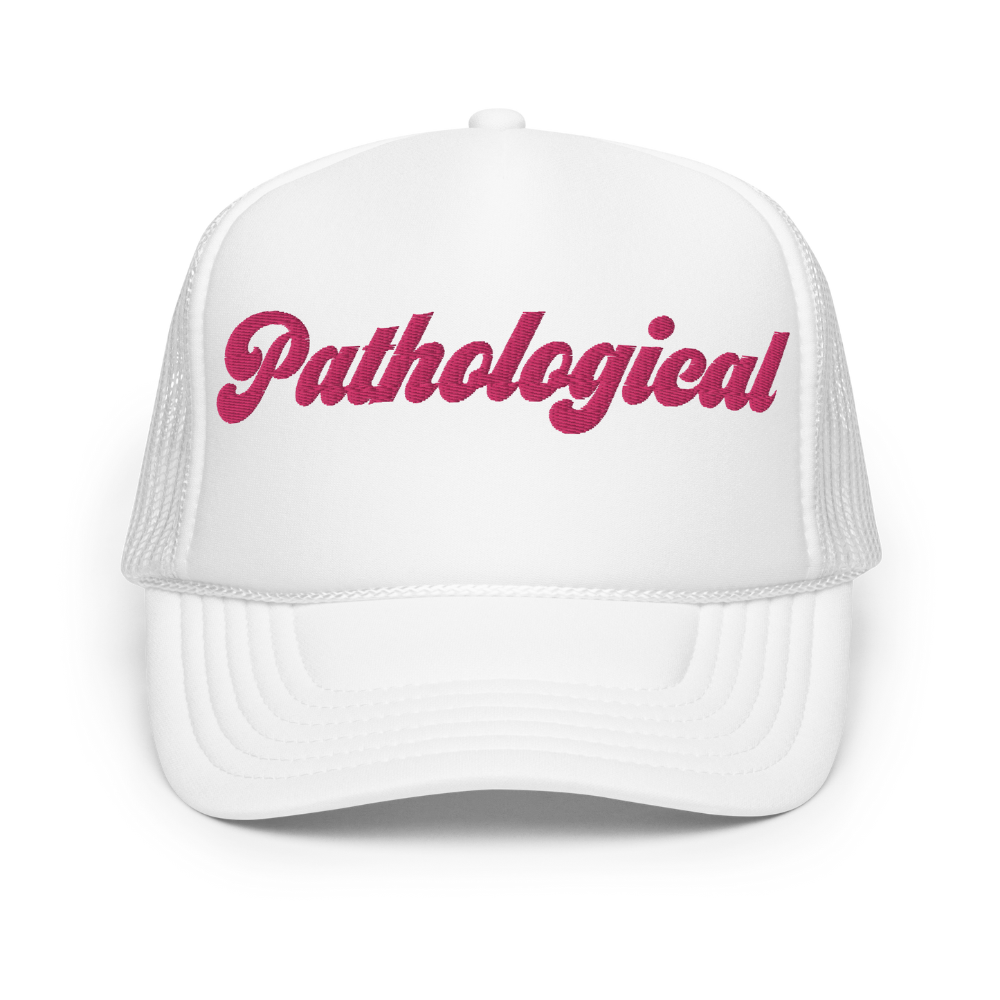 PATHOLOGICAL FOAM TRUCKER