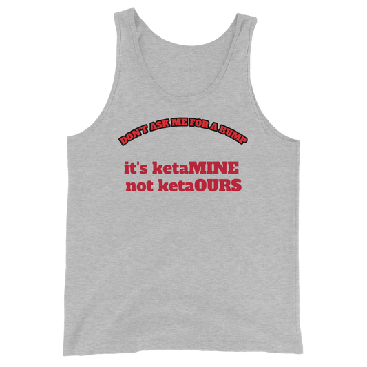 ketaMINE tank