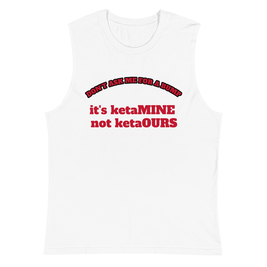 ketaMINE Muscle tank