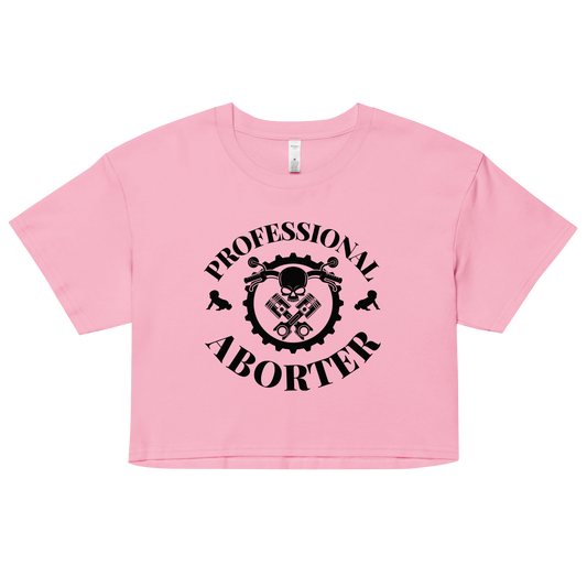 PROFESSIONAL ABORTER CROP TOP